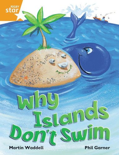 bokomslag Rigby Star Independent Orange Reader 1 Why Islands Don't Swim