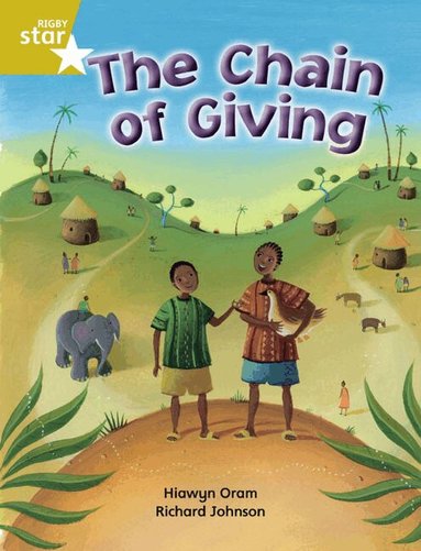 Hiawyn Oram - Rigby Star Independent Year 2 Gold Fiction The Chain of Giving Single, Häftad