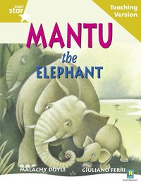 bokomslag Rigby Star Guided Reading Gold Level: Mantu the Elephant Teaching Version