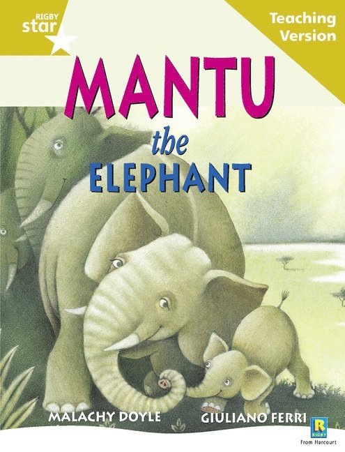 Rigby Star Guided Reading Gold Level: Mantu the Elephant Teaching Version, Häftad