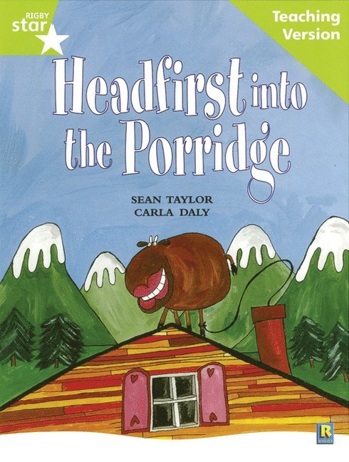 Rigby Star Guided Lime Level: Headfirst into the Porridge Teaching Version, Häftad