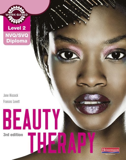 Jane Hiscock, Frances Lovett - Level 2 NVQ/SVQ Diploma Beauty Therapy Candidate Handbook 3rd edition, Häftad