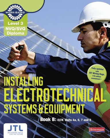 bokomslag Level 3 NVQ/SVQ Diploma Installing Electrotechnical Systems and Equipment Candidate Handbook B