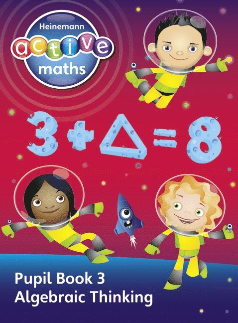 Heinemann Active Maths - Second Level - Exploring Number - Pupil Book 3 - Algebraic Thinking 1