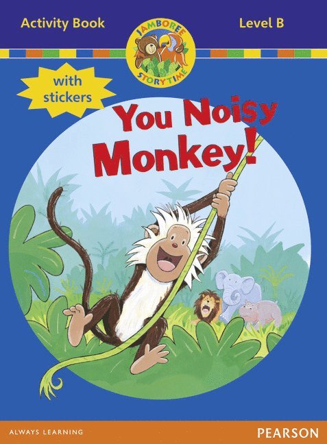Jamboree Storytime Level B: You Noisy Monkey Activity Book with Stickers 1