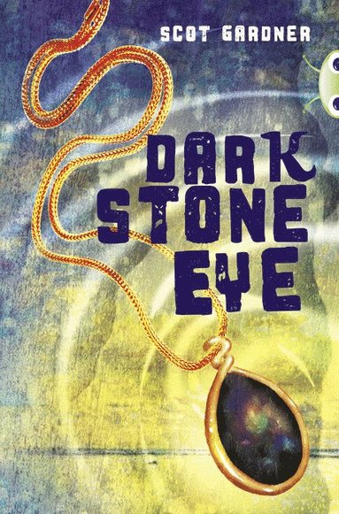 bokomslag Bug Club Independent Fiction Year 5 Blue A Dark Stone Eye