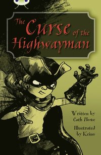 bokomslag Bug Club Independent Fiction Year 5 Blue A The Curse of the Highway Man