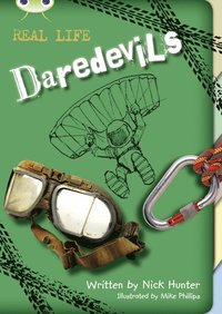 bokomslag Bug Club Independent Non Fiction Year 3 Brown B Real Life: Daredevils