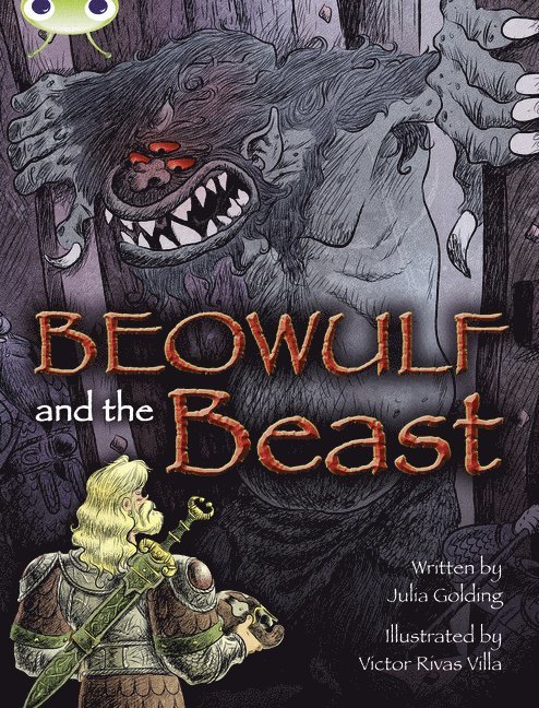 Julia Golding - Bug Club Independent Fiction Year 4 Grey A Beowulf and the Beast, Häftad