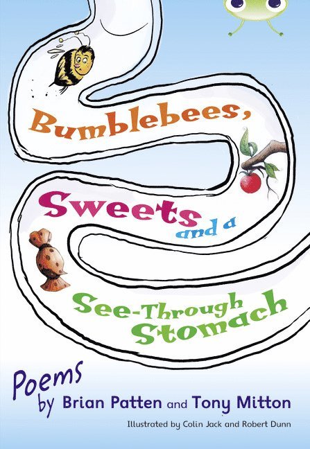 Bug Club Independent Fiction Year Two Lime A Bumblebees, Sweets and a See-Through Stomach 1