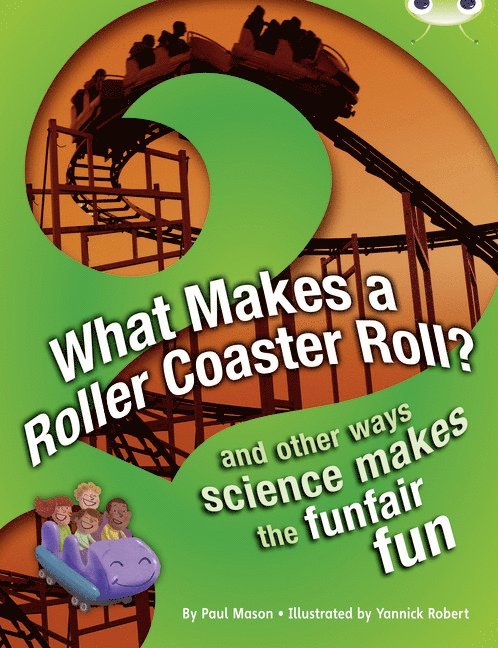 Paul Mason - Bug Club NF Red (KS2) A/5C What Makes a Rollercoaster Roll?, Häftad