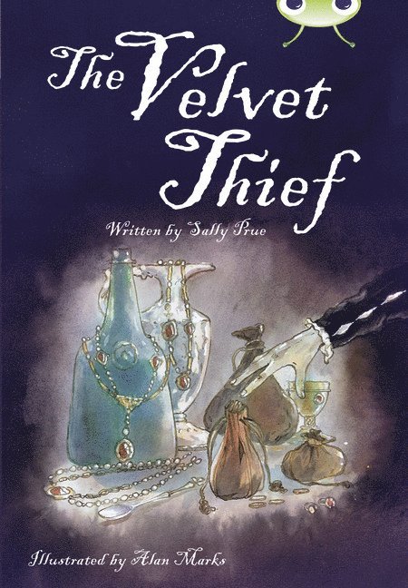 Bug Club Independent Fiction Year 6 Red B The Velvet Thief 1