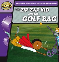 bokomslag Rapid Phonics Step 1: The Zip Zap Kid and the Golf Bag (Fiction)