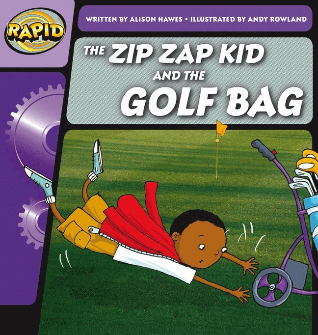 Rapid Phonics Step 1: The Zip Zap Kid and the Golf Bag (Fiction) 1