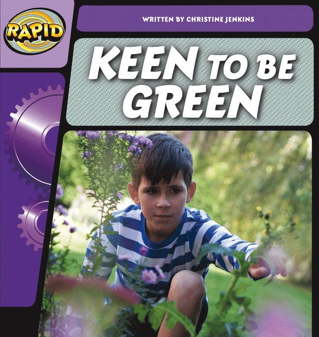 Rapid Phonics Step 2: Keen to be Green (Fiction) 1