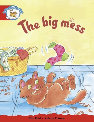 Literacy Edition Storyworlds Stage 1, Animal World, The Big Mess, Häftad