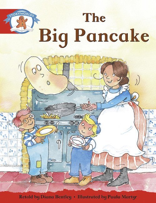 Literacy Edition Storyworlds Stage 1, Once Upon A Time World, The Big Pancake 1