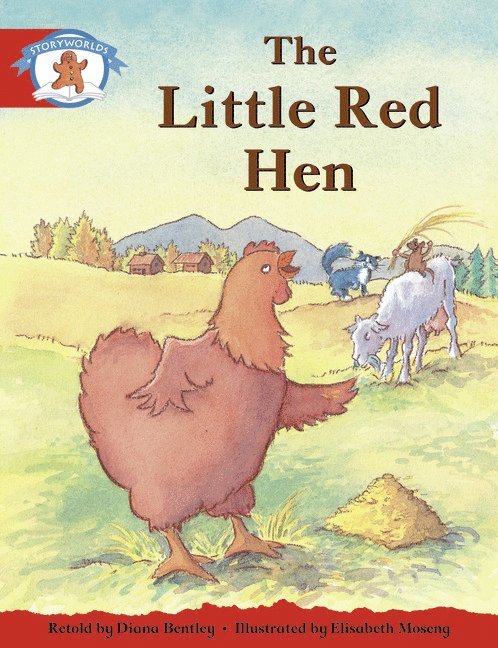 Literacy Edition Storyworlds 1, Once Upon A Time World, The Little Red Hen 1