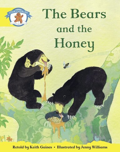 Keith Gaines - Literacy Edition Storyworlds 2, Once Upon A Time World, The Bears and the Honey, Häftad