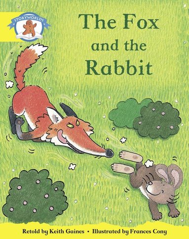 Keith Gaines - Literacy Edition Storyworlds 2, Once Upon A Time World, The Fox and the Rabbit, Häftad