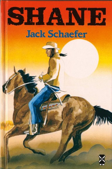 Jack Schaefer - Shane, Inbunden