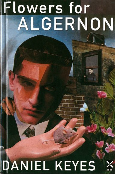 Daniel Keyes - Flowers for Algernon, Inbunden