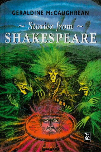 Geraldine McCaughrean - Stories from Shakespeare, Inbunden