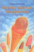 bokomslag Fifty-Fifty Tutti-Frutti Chocolate Chip & Other Stories