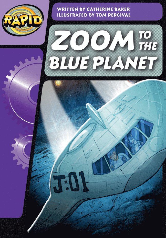 Catherine Baker - Rapid Phonics Step 3: Zoom to the Blue Planet (Fiction), Häftad