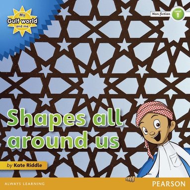 bokomslag My Gulf World and Me Level 1 non-fiction reader: Shapes all around us