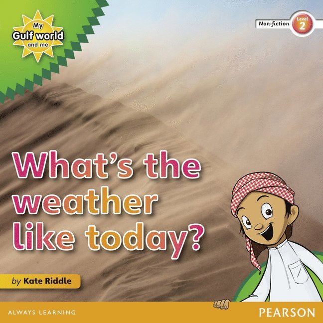 My Gulf World and Me Level 2 non-fiction reader: What's the weather like today? 1