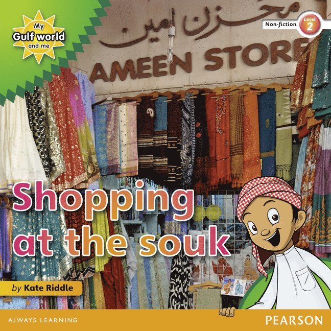 Kate Riddle - My Gulf World and Me Level 2 non-fiction reader: Shopping at the souk, Häftad