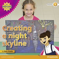 bokomslag My Gulf World and Me Level 4 non-fiction reader: Creating a night skyline