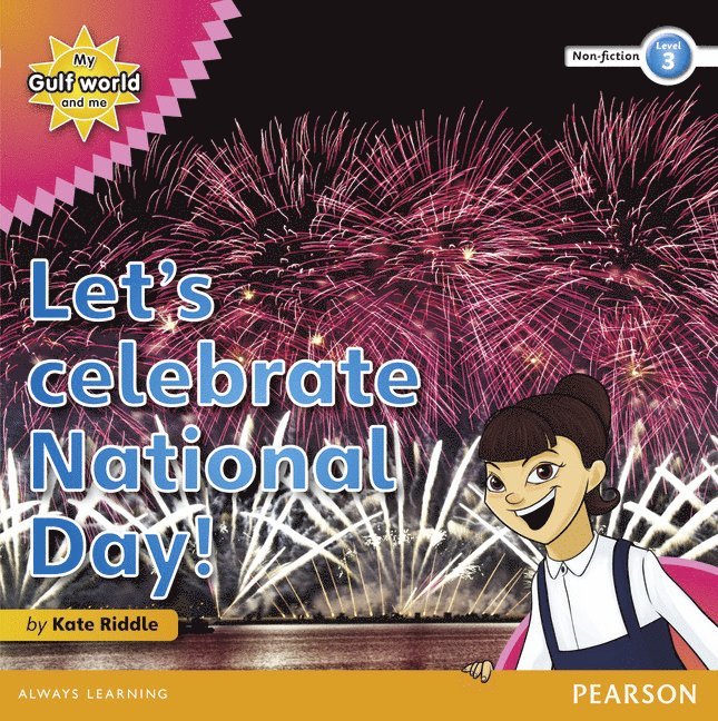 My Gulf World and Me Level 3 non-fiction reader: Let's celebrate National Day! 1