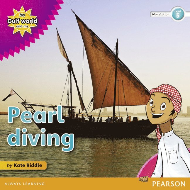 My Gulf World and Me Level 5 non-fiction reader: Pearl diving 1