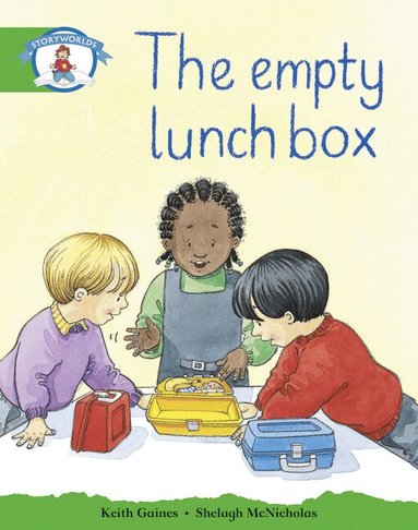 Keith Gaines - Storyworlds Literacy Edition 3: Our Lunchbox, Häftad