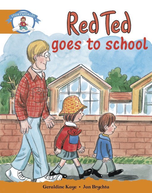 Literacy Edition Storyworlds Stage 4, Our World, Red Ted Goes to School 1