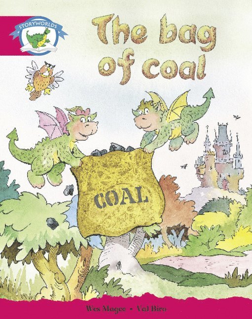Literacy Edition Storyworlds Stage 5, Fantasy World, The Bag of Coal 1