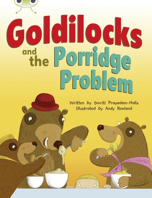 Bug Club Guided Fiction Year Two Turquoise A Goldilocks and the Porridge Problem 1