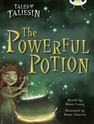 Dawn Casey - Bug Club Guided Fiction Year Two Gold A The Powerful Potion, Häftad