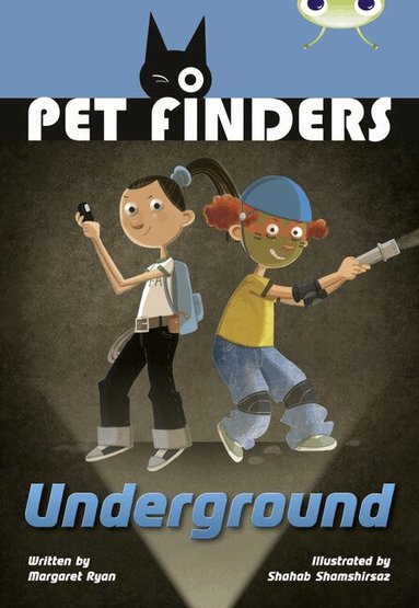 Margaret Ryan - Bug Club Independent Fiction Year 4 Great A Pet Finders Go Underground, Häftad
