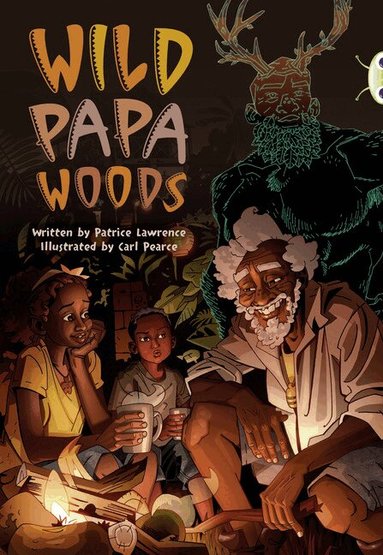 Patrice Lawrence - Bug Club Independent Fiction Year 6 Red B Wild Papa Woods, Häftad