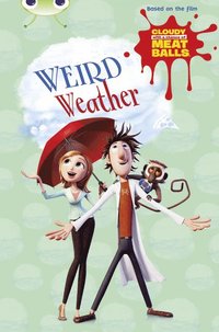 bokomslag Bug Club Independent Fiction Year Two Gold B Cloudy with a Chance of Meatballs: Weird Weather