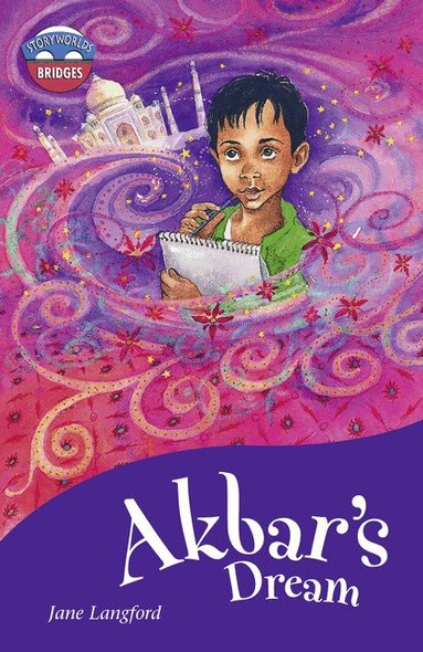 Jane Langford - Storyworlds Bridges Stage 11 Akbar's Dream (single), Häftad