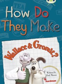 bokomslag BC NF Red (KS2) A/5C How Do They Make  Wallace & Gromit
