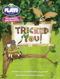 bokomslag Julia Donaldson Plays Blue (KS2)/4B-4A  Tricked You!