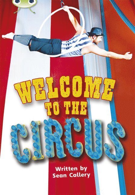 Bug Club Non-fiction Turquoise A/1A Welcome to the Circus 6-pack 1
