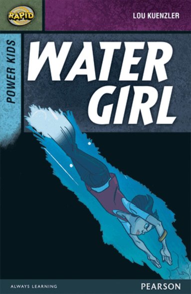 Dee Reid, Lou Kuenzler - Rapid Stage 7 Set A: Power Kids: Water Girl, Häftad