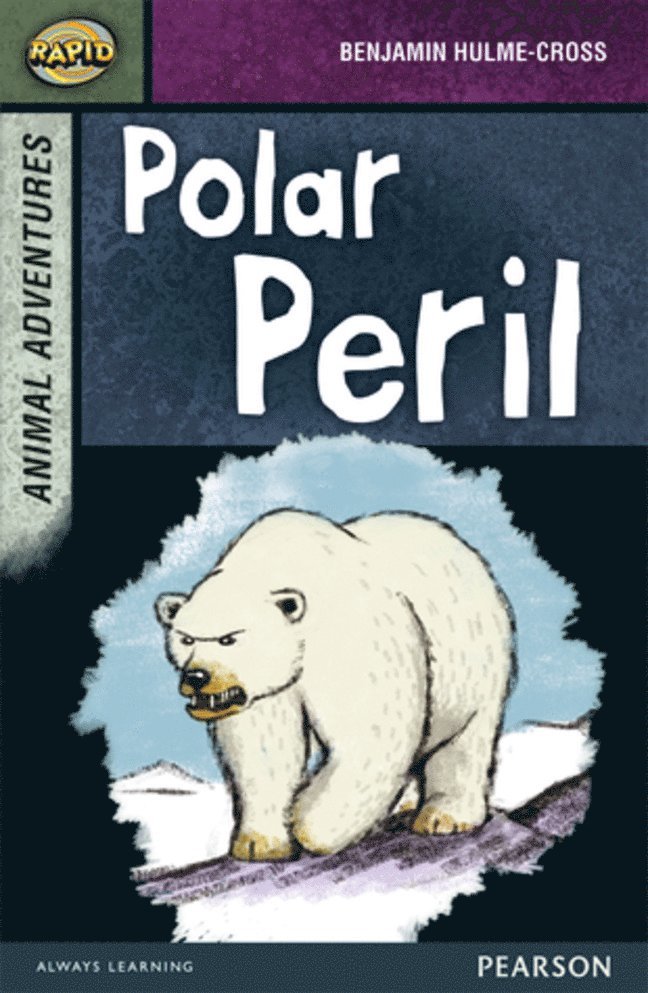 Dee Reid, Benjamin Hulme-Cross, Celia Warren - Rapid Stage 7 Set B: Animal Adventures: Polar Peril, Häftad