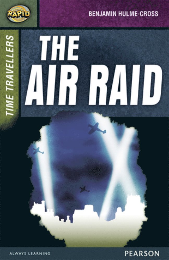 Rapid Stage 9 Set A: Time Travellers: The Air Raid 1